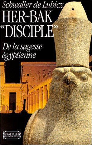 Her-Bak. Vol. 2. Her-Bak, disciple de la sagesse égyptienne Politics & History