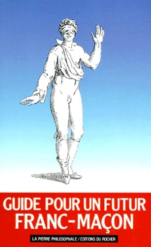 Guide Pour Un Futur Franc-Macon. 6eme Edition 1990 Books