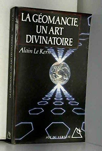 La géomancie, un art divinatoire: Premiers éléments de géomancie Books