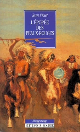 L'épopée des Peaux-Rouges Politics & History