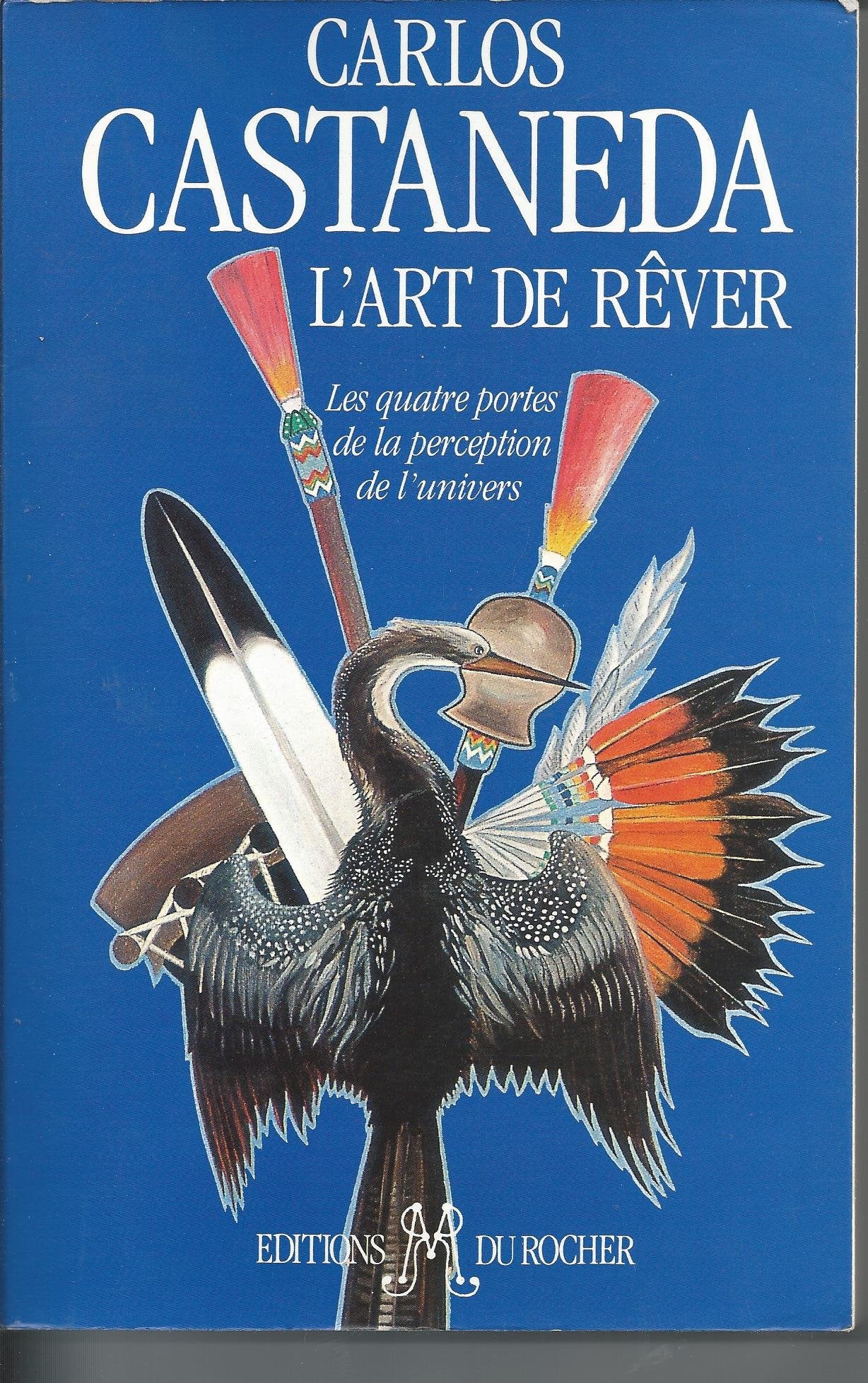L'art de rêver: Les quatre portes de la perception de l'univers Books