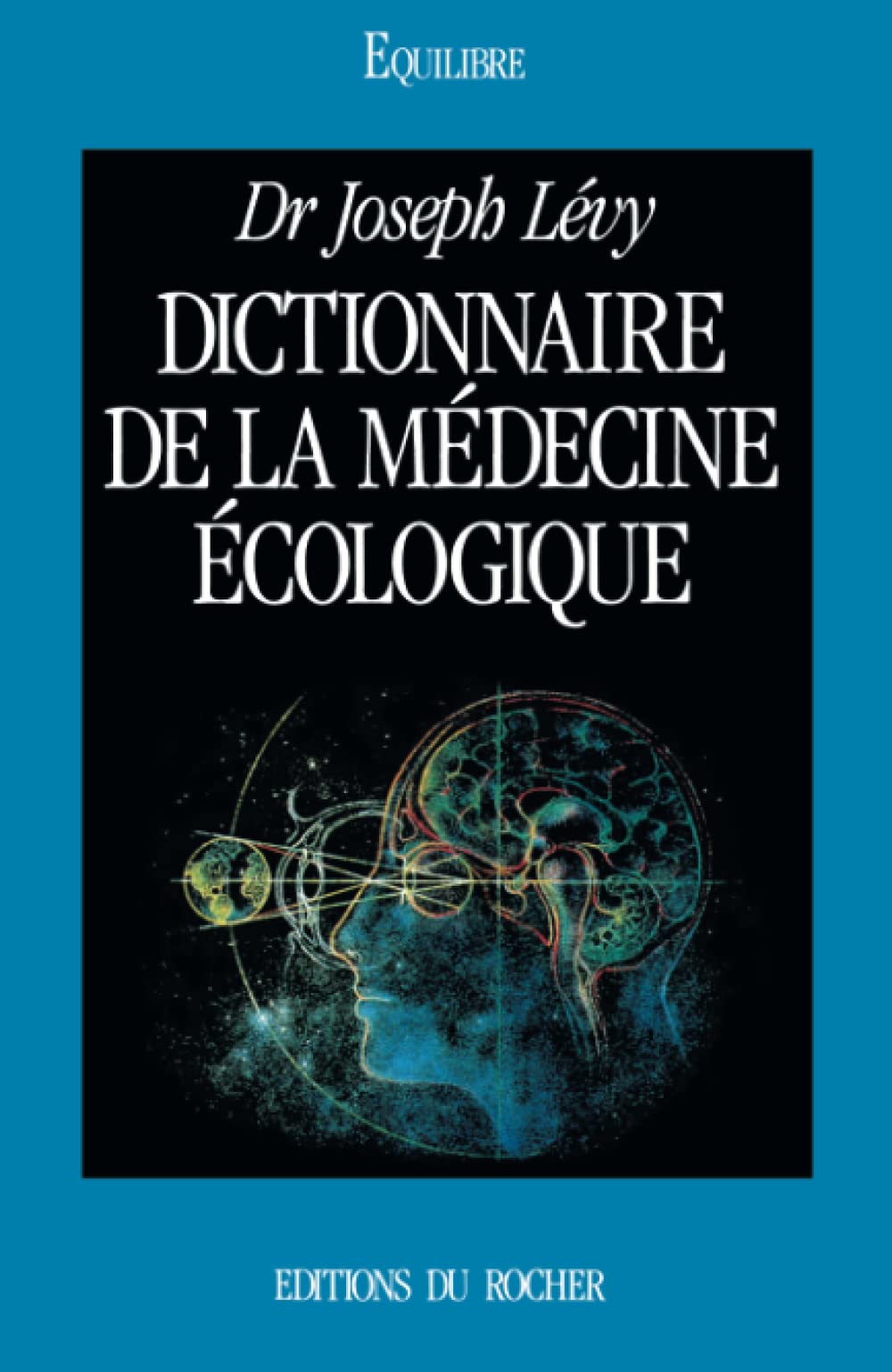 Dictionnaire de la médecine écologique Books