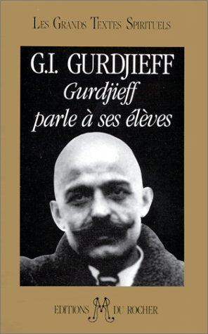 Gurdjieff parle à ses élèves Books