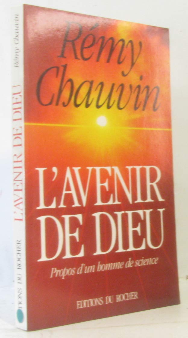 L'avenir de Dieu: Propos d'un homme de science book