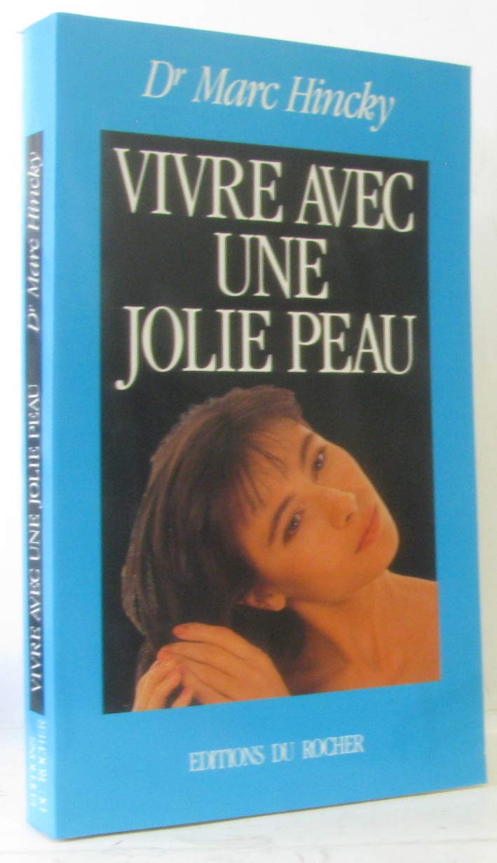 Vivre avec une jolie peau: Vos problèmes dermatologiques au fil des jours book