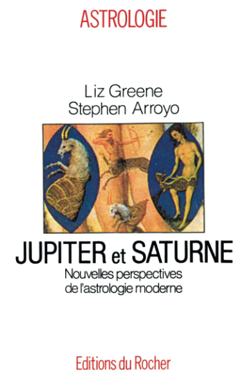 Jupiter et Saturne : nouvelles perspectives de l'astrologie moderne Religion & Esotericism