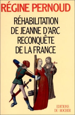 Réhabilitation de Jeanne d'Arc, reconquête de la France book