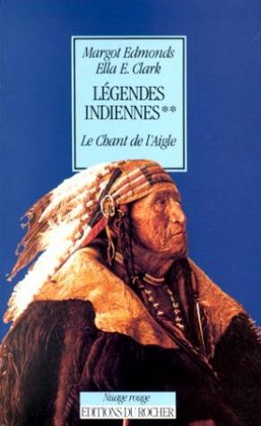 Légendes indiennes. Vol. 2. Le chant de l'aigle Politics & History