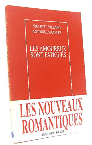 Les amoureux sont fatigués: Carnets Books