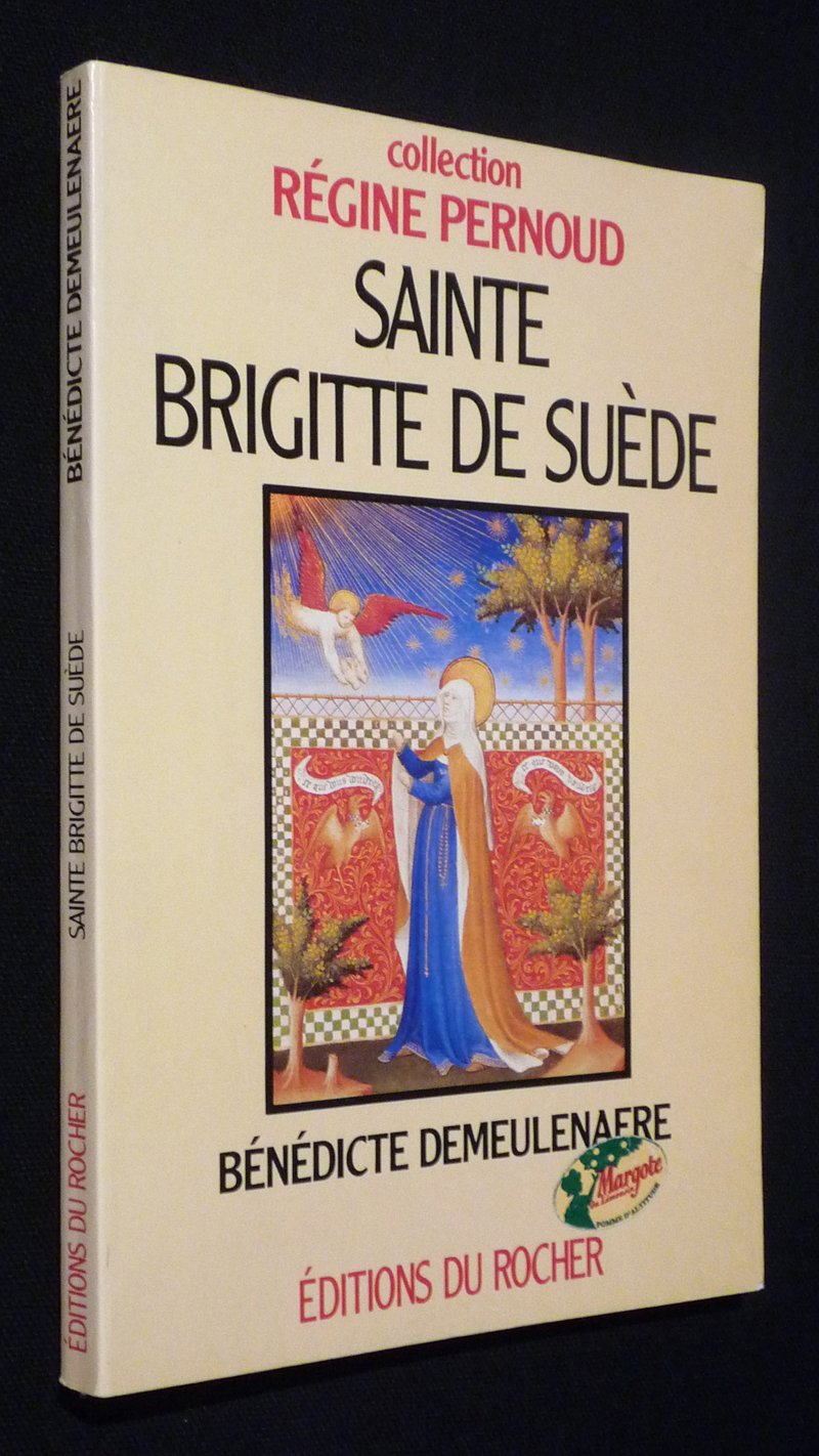 Sainte Brigitte De Suede. Mystique Et Femme De Tete Books