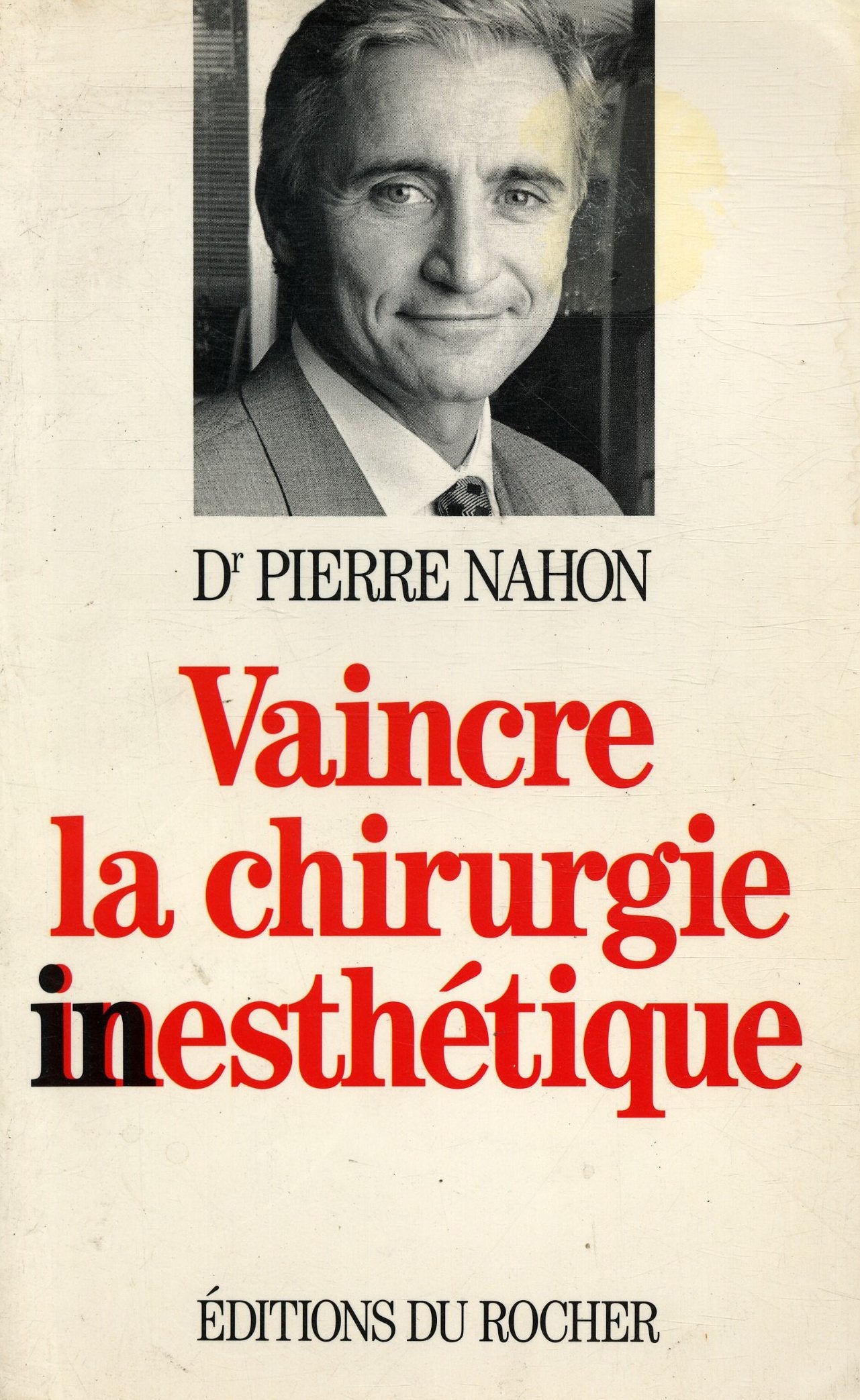 Vaincre la chirurgie inesthétique book