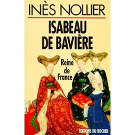 Isabeau de Bavière, reine de France book
