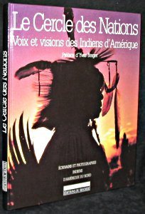 Le Cercle des Nations - Voix et visions des Indiens d'Amérique book