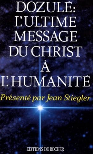 Dozulé, l'ultime message du Christ à l'humanité Books