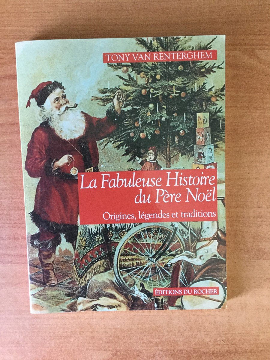 La fabuleuse histoire du Père Noël: Origines, légendes et traditions Books