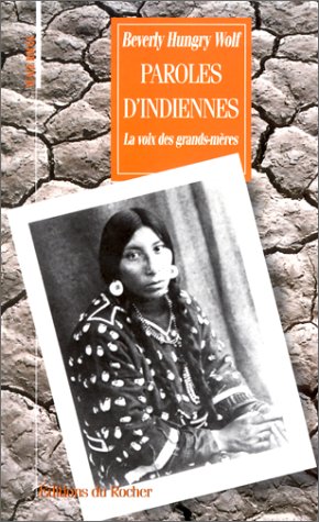 Paroles d'indiennes: La voix des grands-mères Books