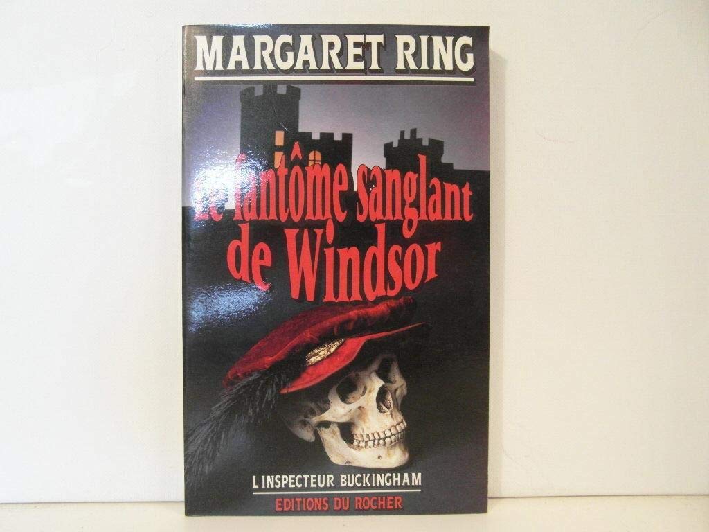 L'inspecteur Buckingham : Le fantôme sanglant de Windsor book