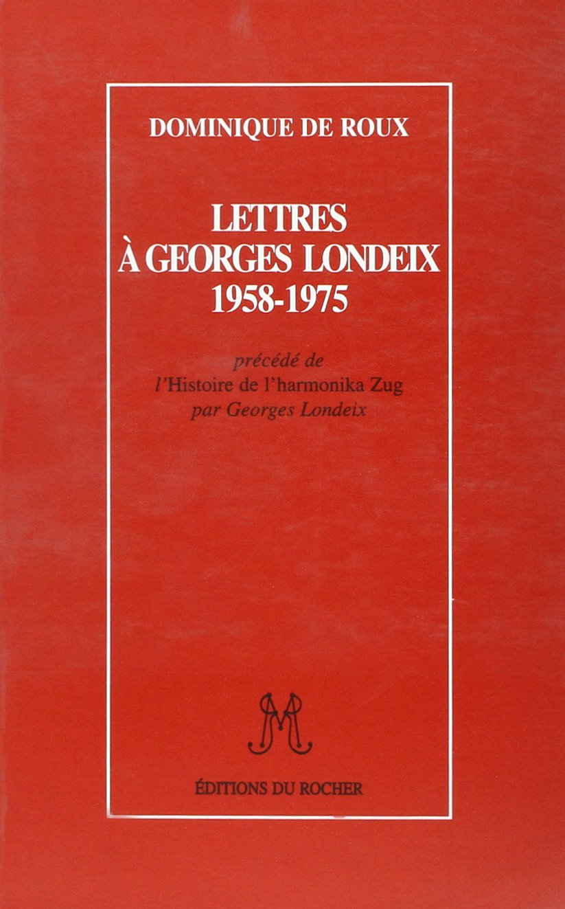 Lettres à Georges Londeix, 1958-1975 Contemporary literature