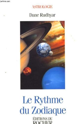 Le rythme du zodiaque nouvelle édition Religion & Esotericism