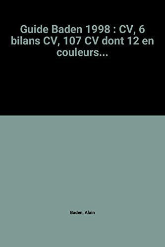 Guide Baden 1998: CV, 6 bilans CV, 107 CV dont 12 en couleurs... book