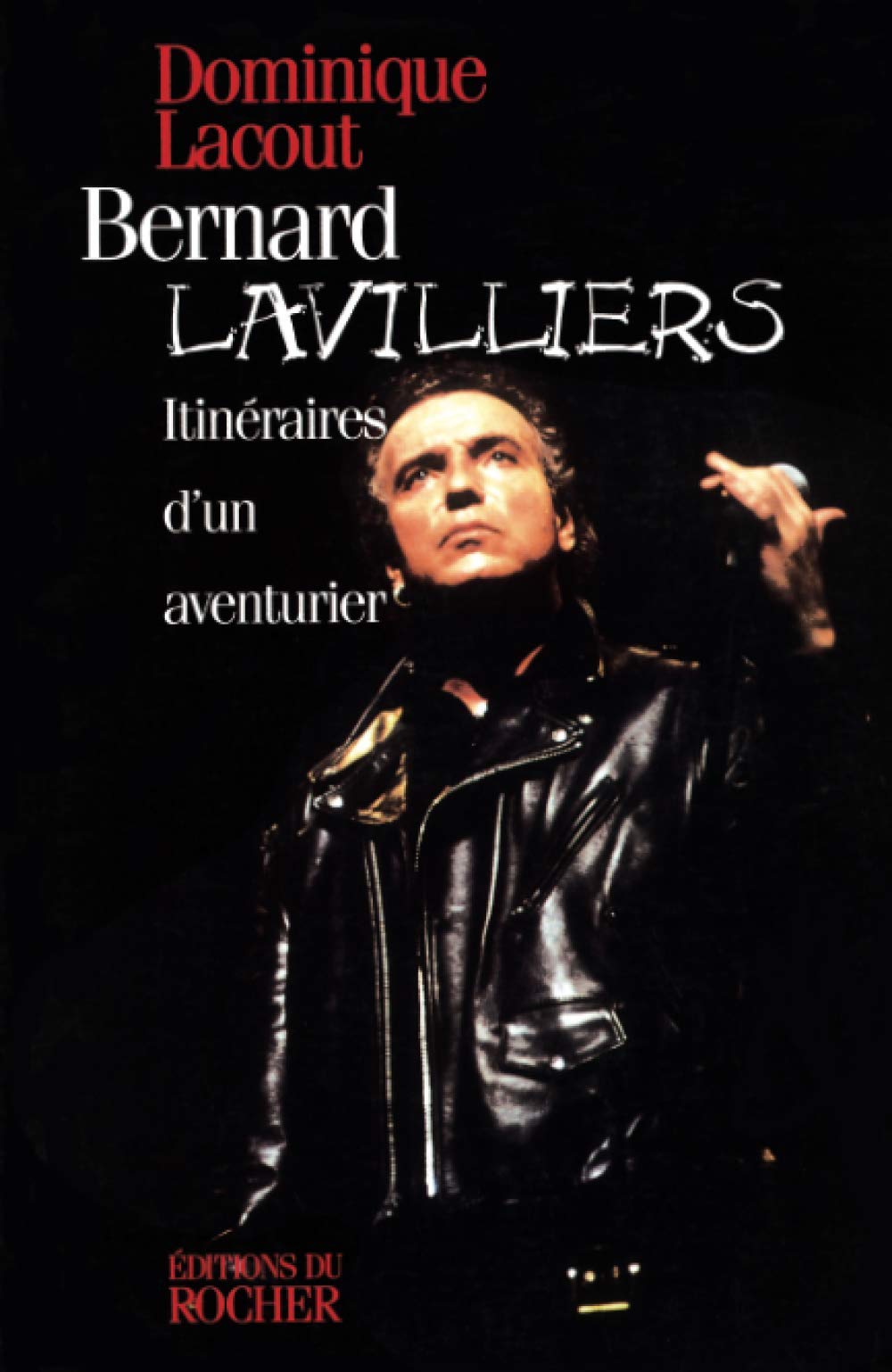 Bernard Lavilliers: Itinéraires d'un aventurier Books