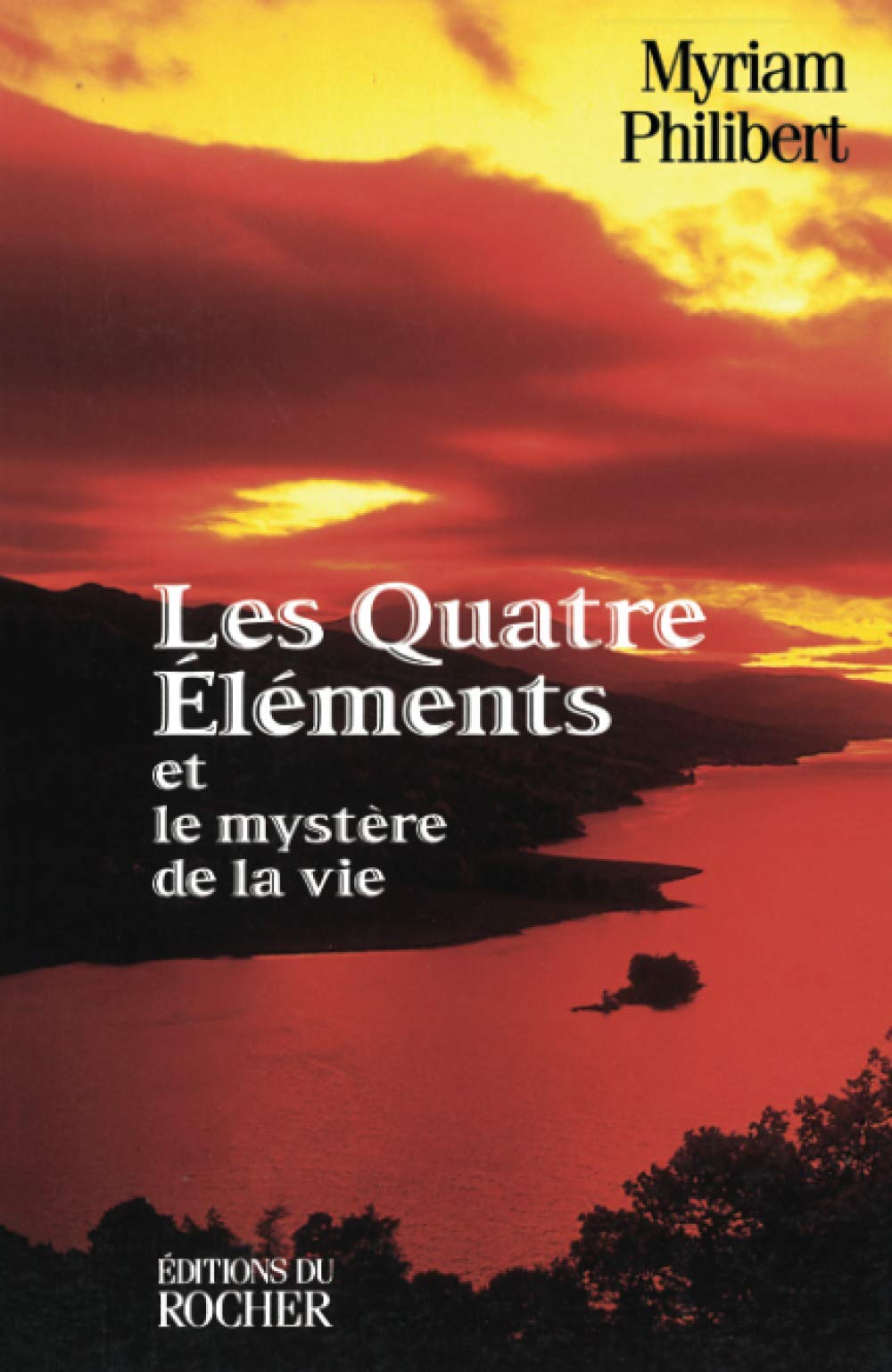 Les quatre éléments et le mystère de la vie Religion & Esotericism