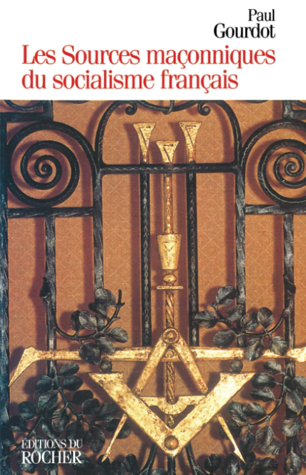 Les sources maçonniques du socialisme français : 1848-1871 Religion & Esotericism