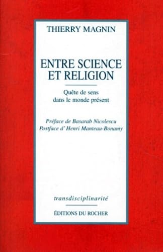 ENTRE SCIENCE ET RELIGION.: Quête de sens dans le monde présent Books