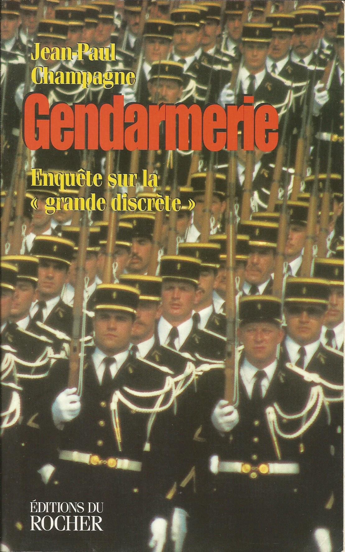 Gendarmerie. Enquete Sur La "Grande Discrete" book