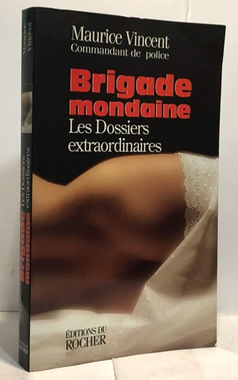 Brigade Mondaine. Les Dossiers Extraordinaires Books