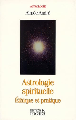 Astrologie Spirituelle. Ethique Et Pratique Books