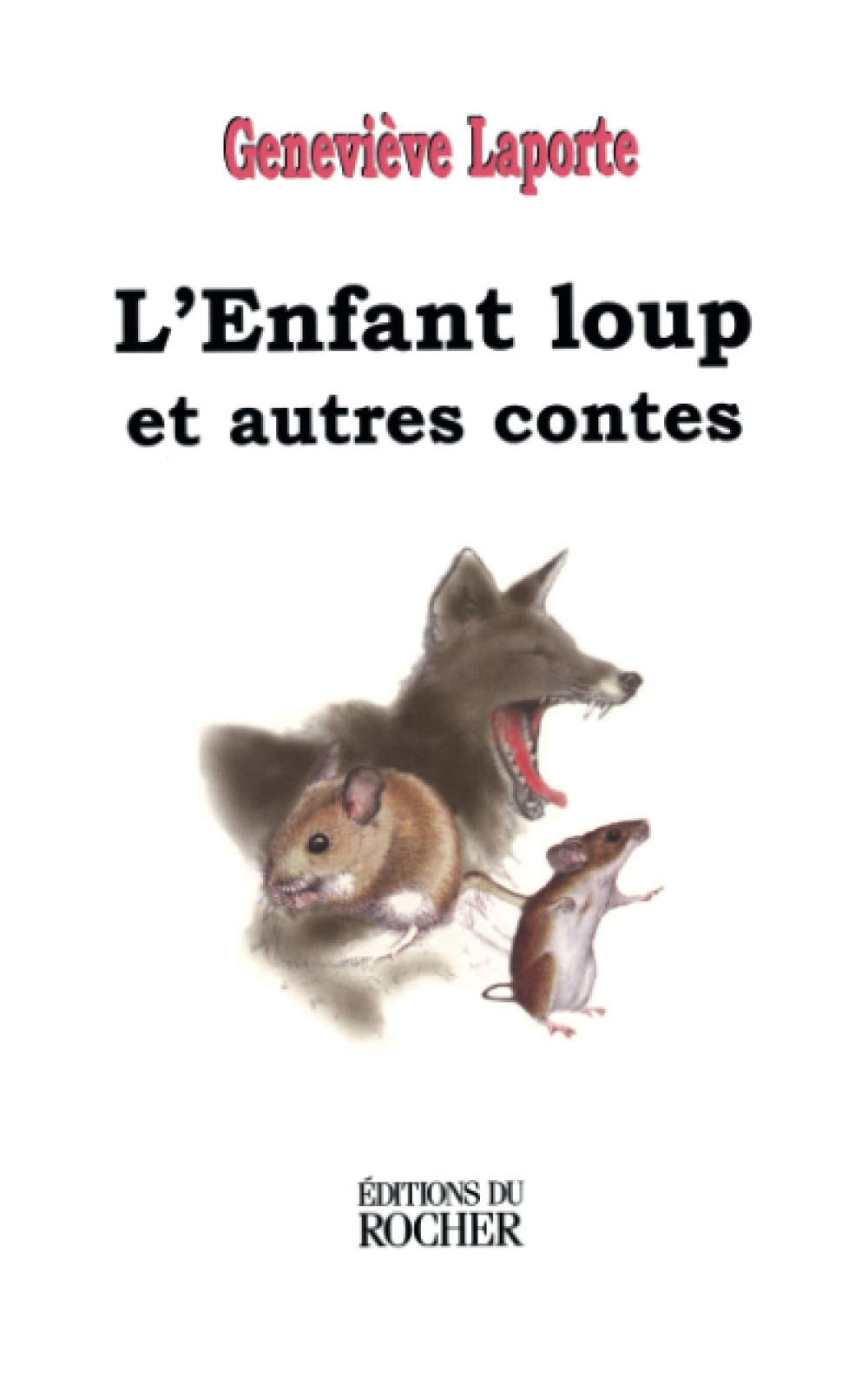 L'enfant-loup et autres contes... : récit book
