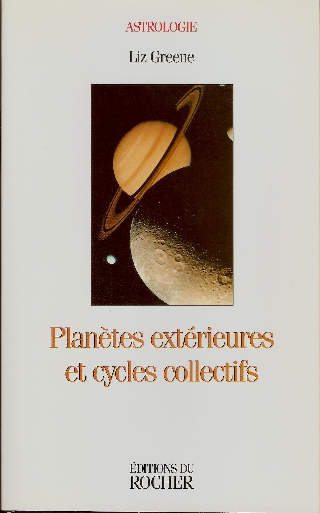 Planètes extérieures et cycles collectifs : La dimension collective de l'astrologie book
