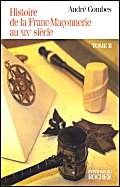 Histoire de la franc-maçonnerie au XIXe siècle. Vol. 2 Religion & Esotericism