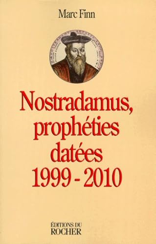 Nostradamus, prophéties datées, 1999 - 2010 book