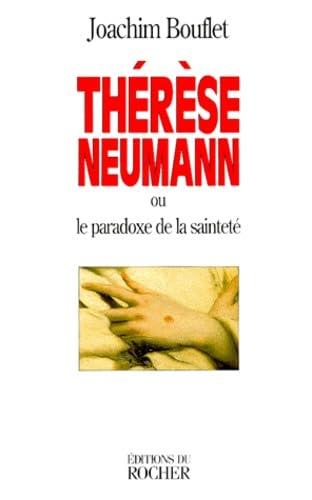 Thérèse Neumann ou Le paradoxe de la sainteté Books