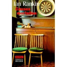 Causes Mortelles. Une Enquete De L'Inspecteur Rebus Books
