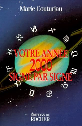 Votre année 2000 signe par signe book