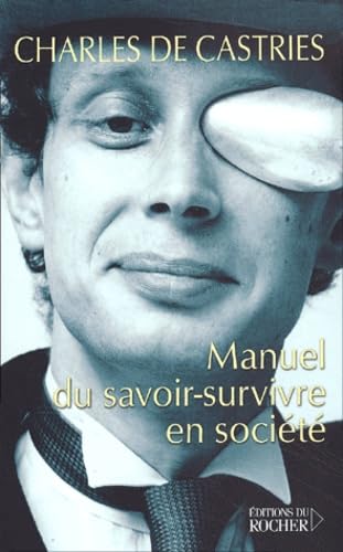 Manuel du savoir-survivre en société book