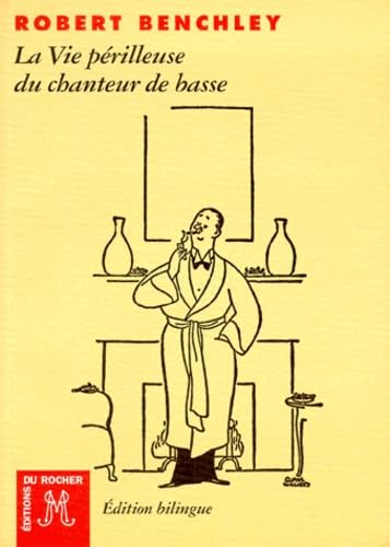 La vie périlleuse du chanteur de basse : et autres textes book