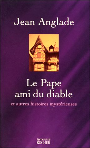 Le pape ami du diable : et autres histoires mystérieuses Leisure, Home & Garden