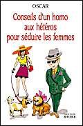 Conseils d'un homo aux hétéros pour séduire les femmes book