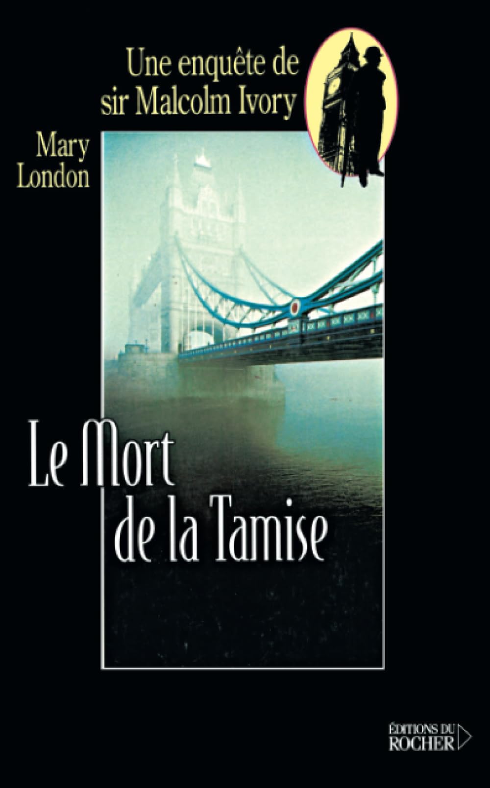 La Mort de la tamise. Une enquête de sir Malcolm Ivory book