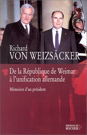 De la République de Weimar à l'unification allemande : Mémoires d'un président book
