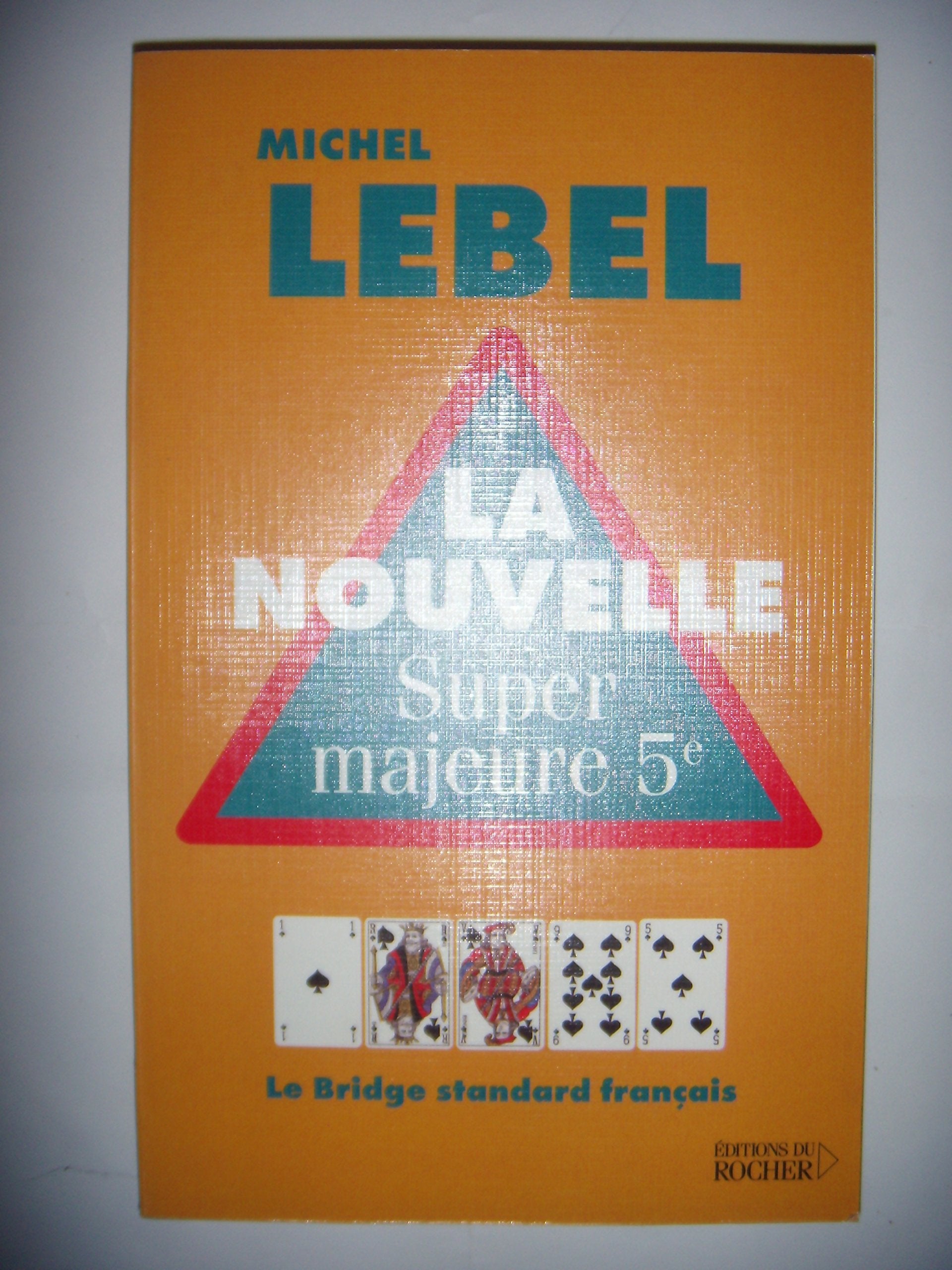 La nouvelle super majeure 5ème: Le bridge standard français book