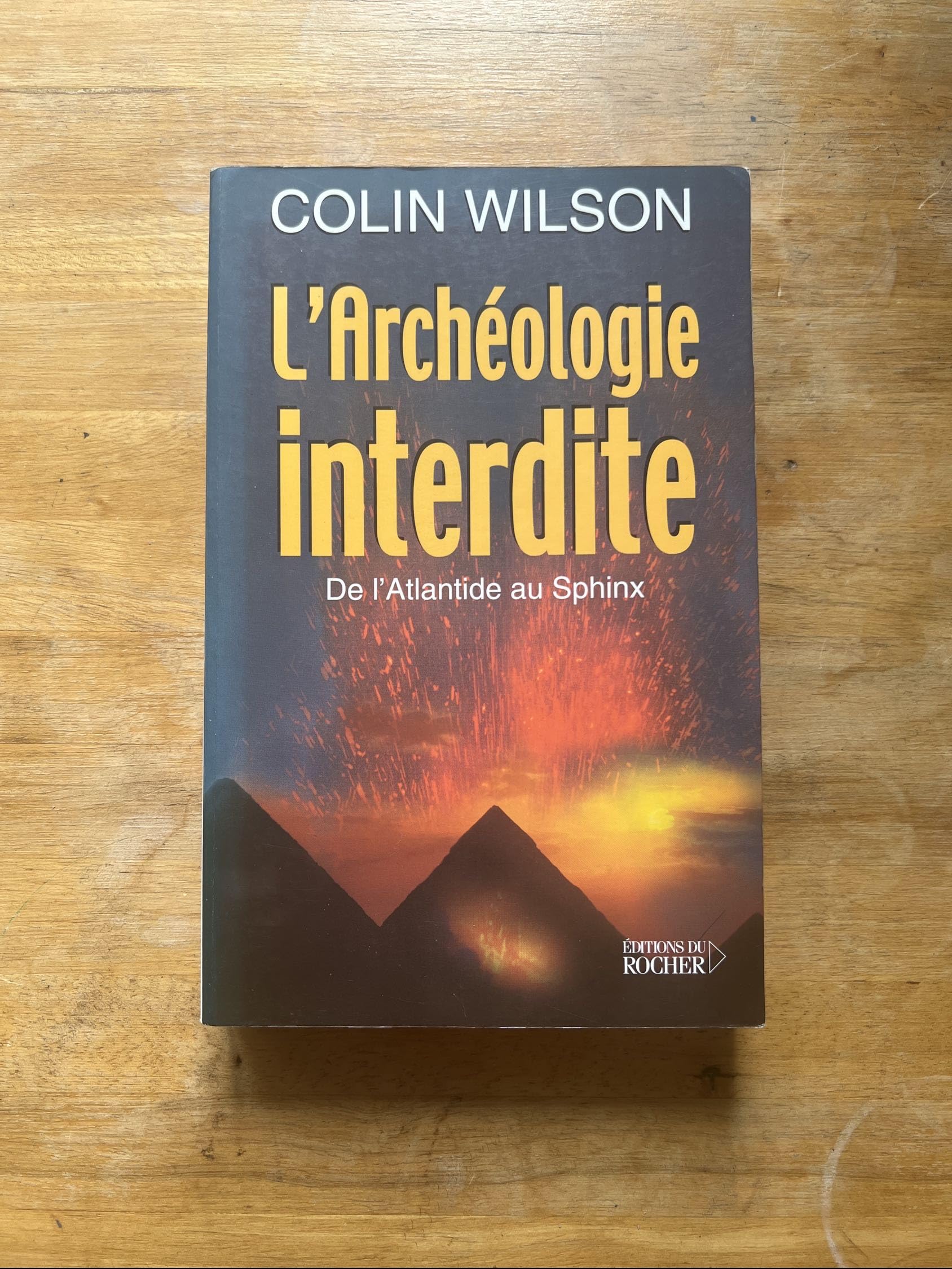 L'archéologie interdite, de l'Atlantide au Sphinx book
