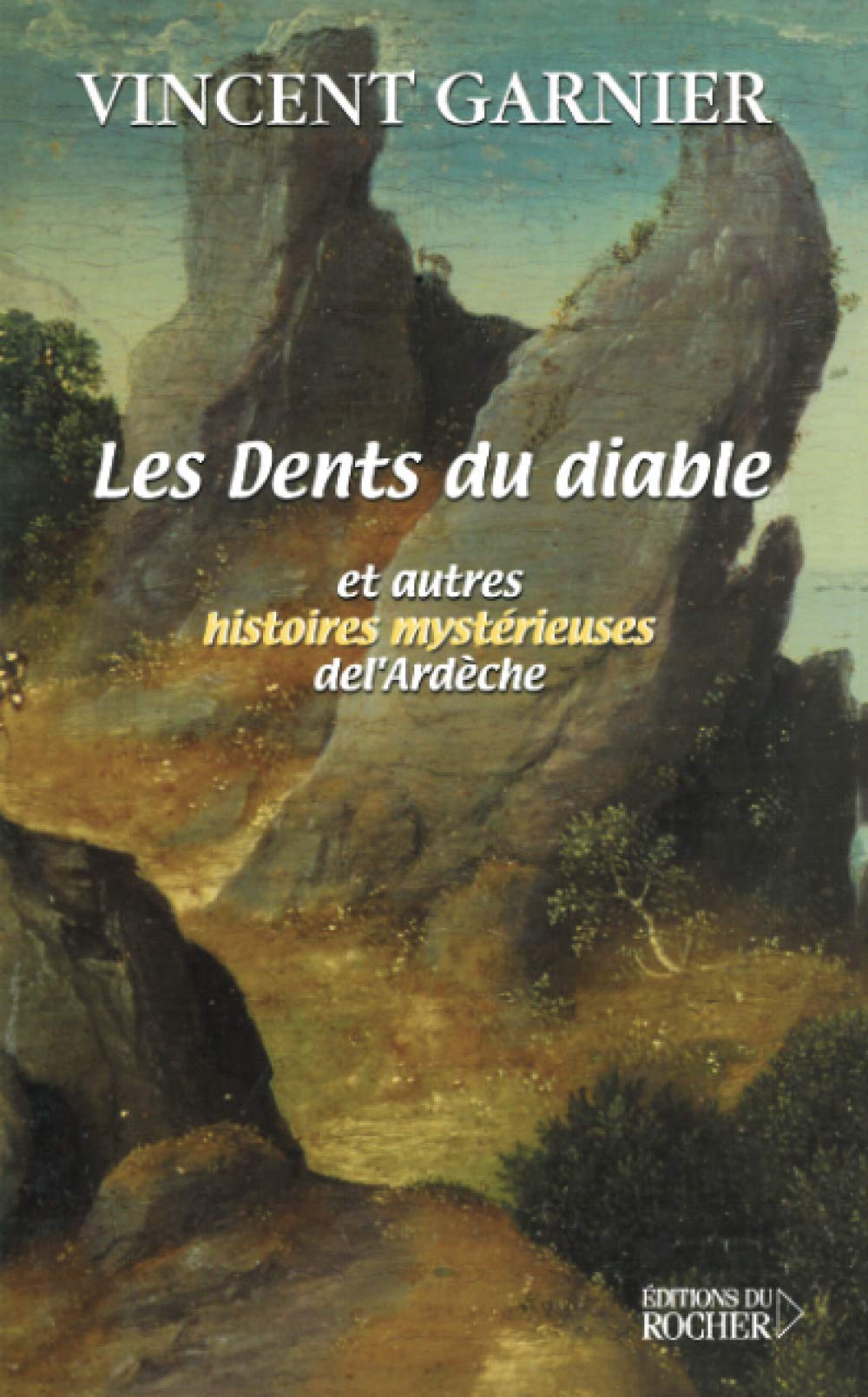 Les dents du diable et autres histoires mystérieuses de l'Ardèche Leisure, Home & Garden