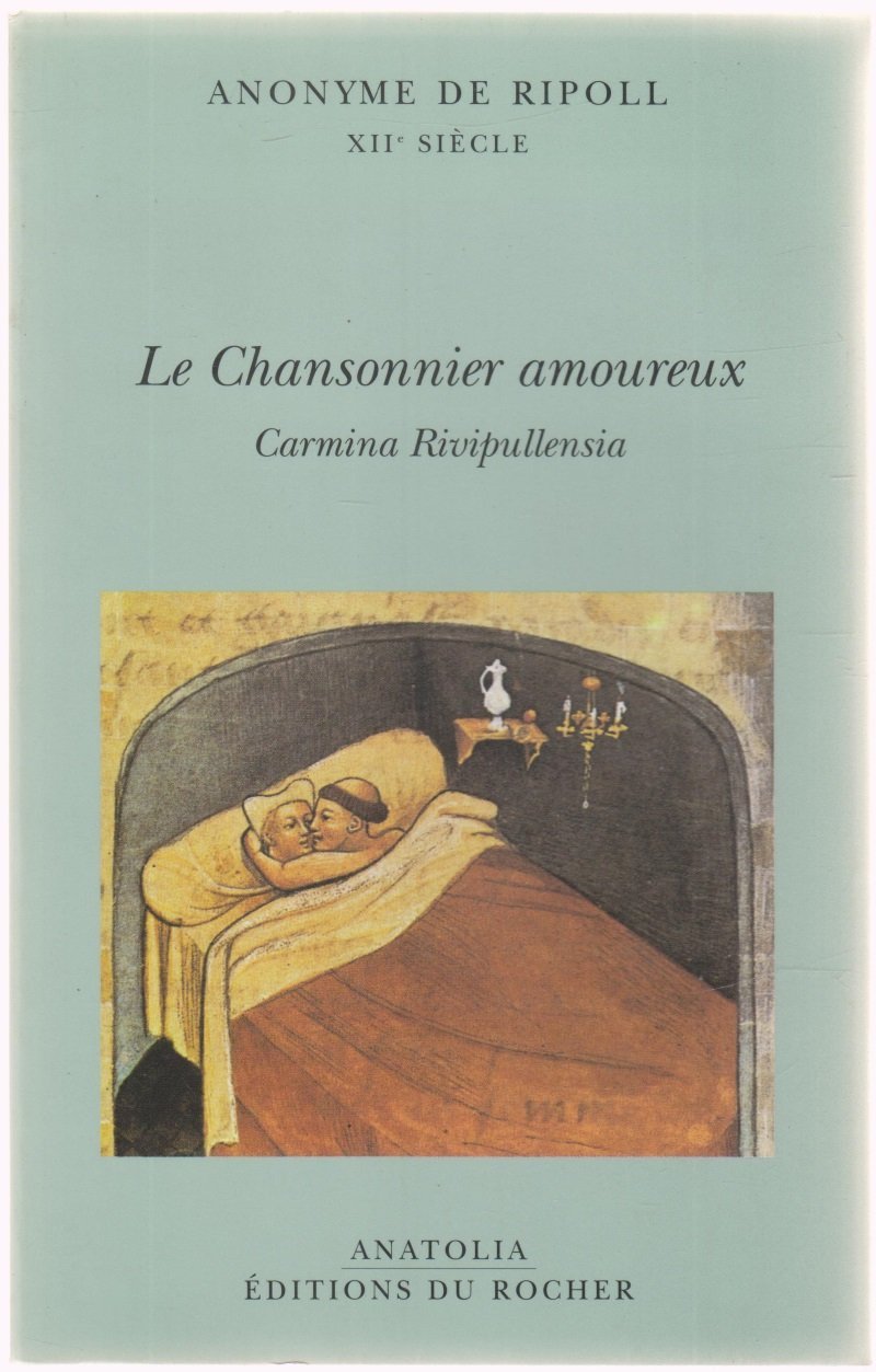 Le Chansonnier amoureux. Carmina Rivipullensia book