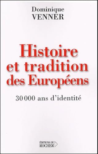 Histoire et tradition des Européens.: 30 000 ans d'identité Books