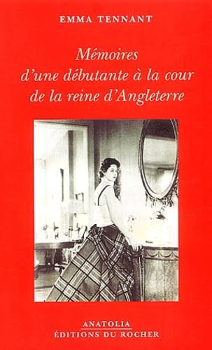 Mémoires d'une débutante à la cour de la reine d'Angleterre book
